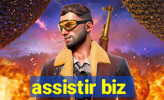 assistir biz